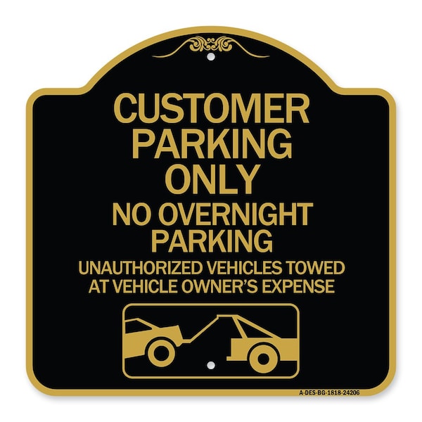 Customer Parking Only No Overnight Parking Unauthorized Vehicles Towed at Owner Expen, BG-1818-24206